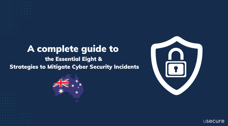 A Complete Guide To The Essential Eight And Strategies To Mitigate